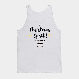 My Christmas Spirit is Martini Tank Top